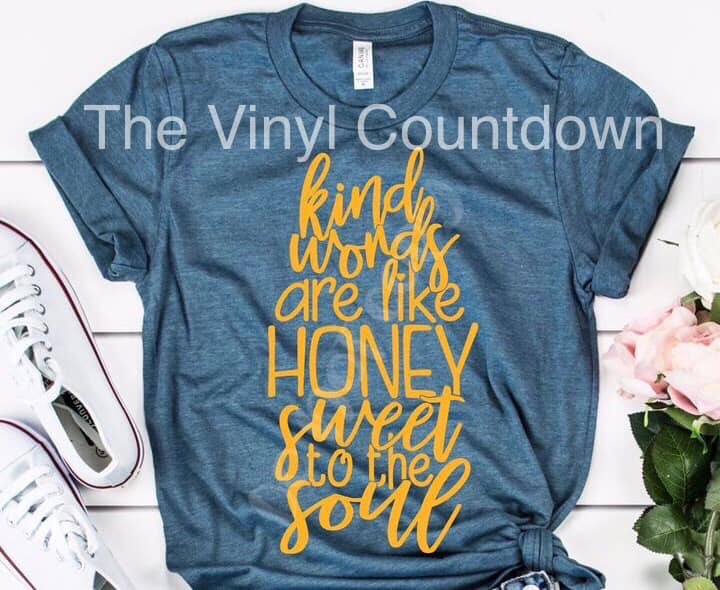 Screen printed transfer - Kind Words Honey To The Soul