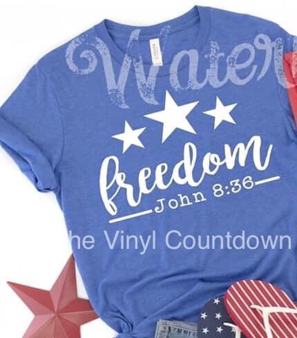 Screen printed transfer - Freedom John 8:36