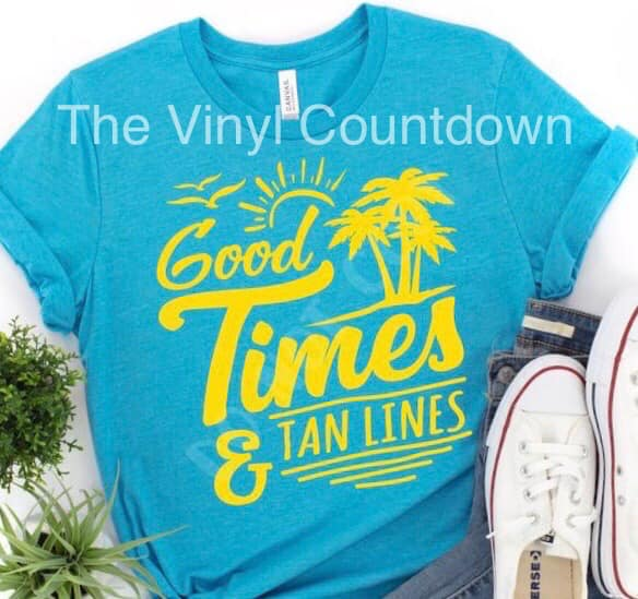 Screen printed transfer - Good Times & Tan Lines