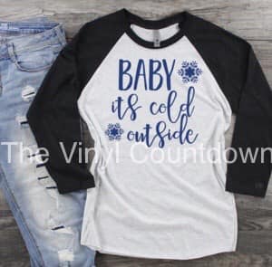 Screen printed transfer - Baby it's cold outside