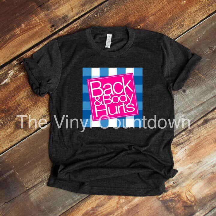 Screen printed transfer - Back and body hurts