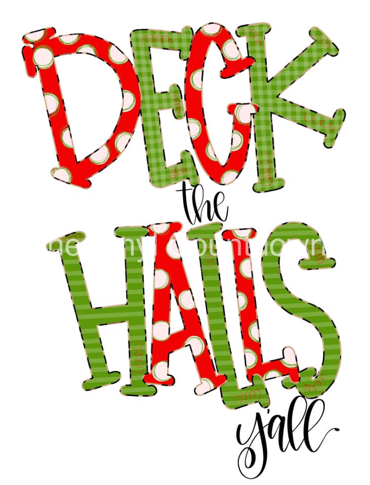 Deck The Halls sublimation transfer - 8X11