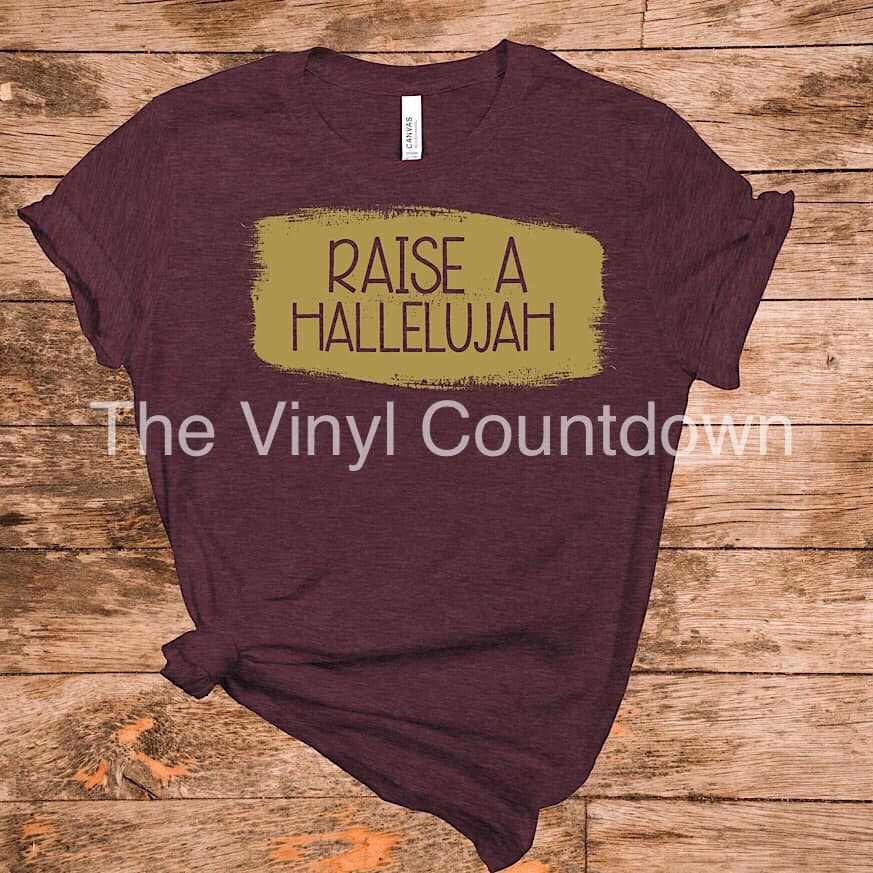 Screen printed transfer- Raise a Hallelujah